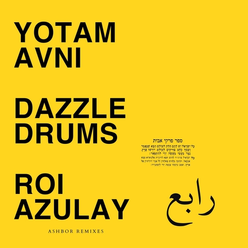 Yotam Avni - Ashbor - Dazzle Drums & Roi Azulay Versions [AVN9]